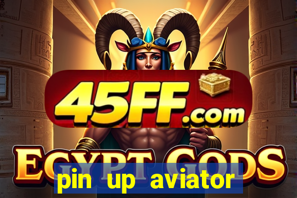 pin up aviator promo code